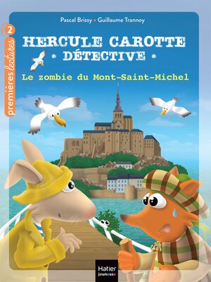cover image of Hercule Carotte--Le zombie du Mont Saint-Michel CP/CE1 6/7 ans